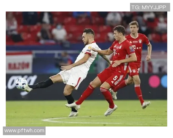 2020超级杯决赛拜仁慕尼黑与塞维利亚的巅峰对决回顾与精彩瞬间分析 2020超级杯决赛拜仁慕尼黑与塞维利亚的巅峰对决回顾与精彩瞬间分析